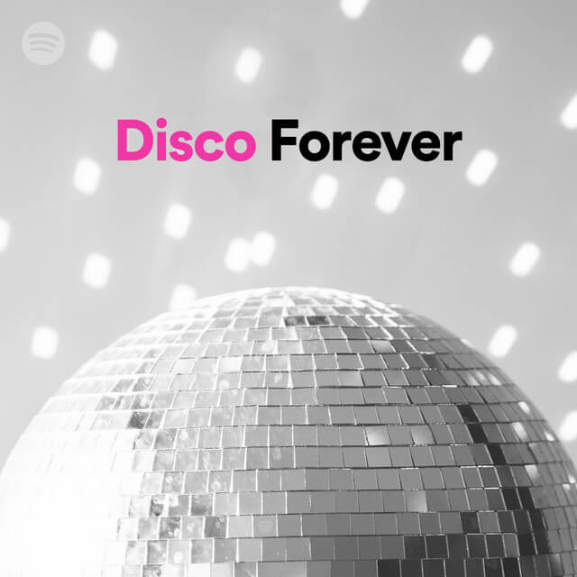Spotify Playlists: Disco Forever