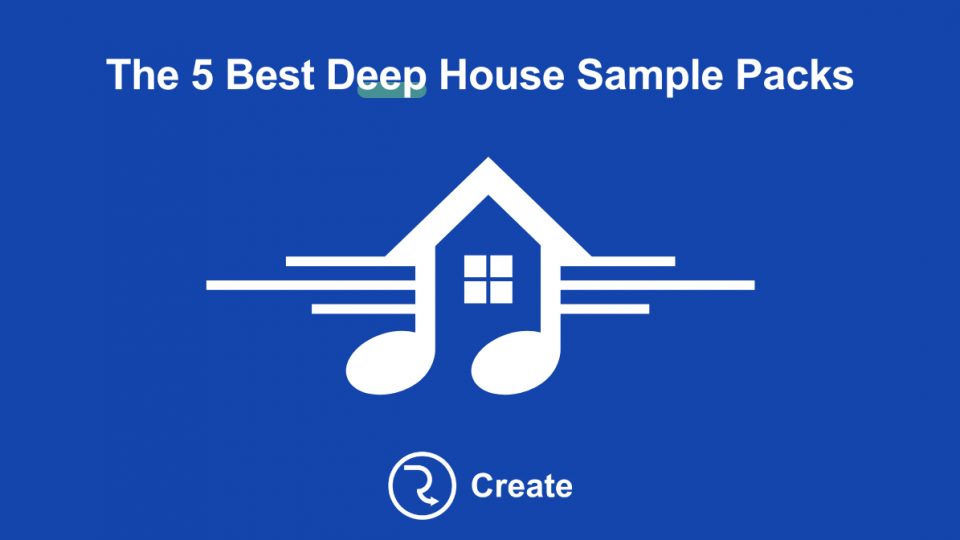 The 5 Best Deep House Sample Packs