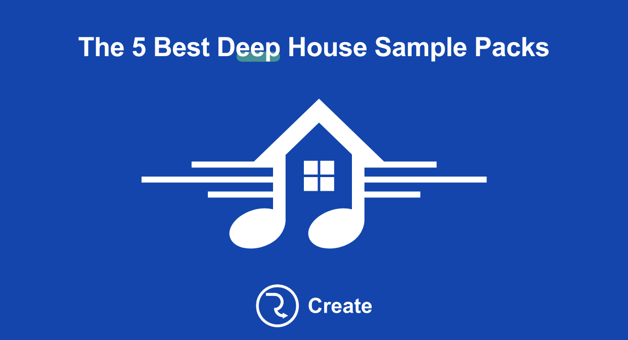 The 5 Best Deep House Sample Packs