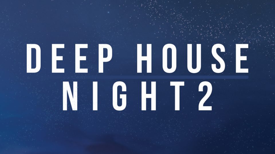 Smokey Loops – Deep House Night 2 is Live on RouteNote Create