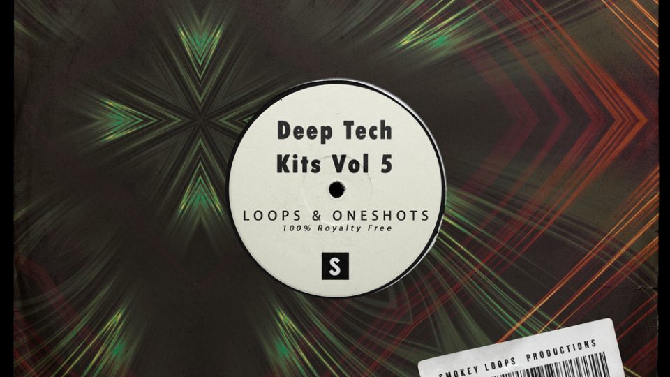 Smokey Loops – Deep Tech Kits Vol 5 is now Live on RouteNote Create