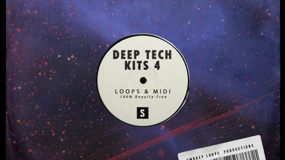 Smokey Loops – Deep Tech Kits Vol 4 is now Live on RouteNote Create